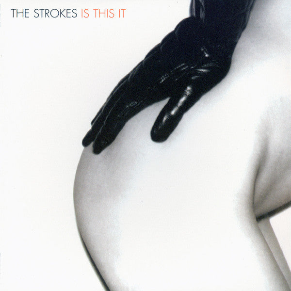 The Strokes – Is This It.